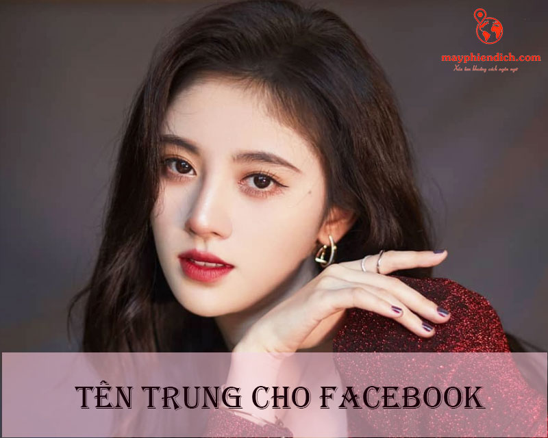 Tên tiếng Trung hay cho Facebook