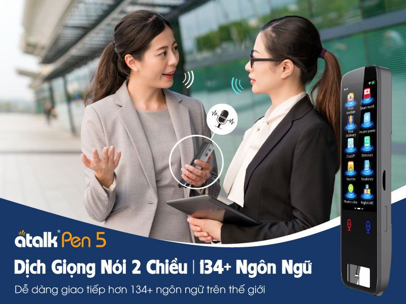 Tính năng dịch giọng nói 2 chiều (Voice Translation) hơn 134+ ngôn ngữ của bút dịch thuật Atalk Pen 5