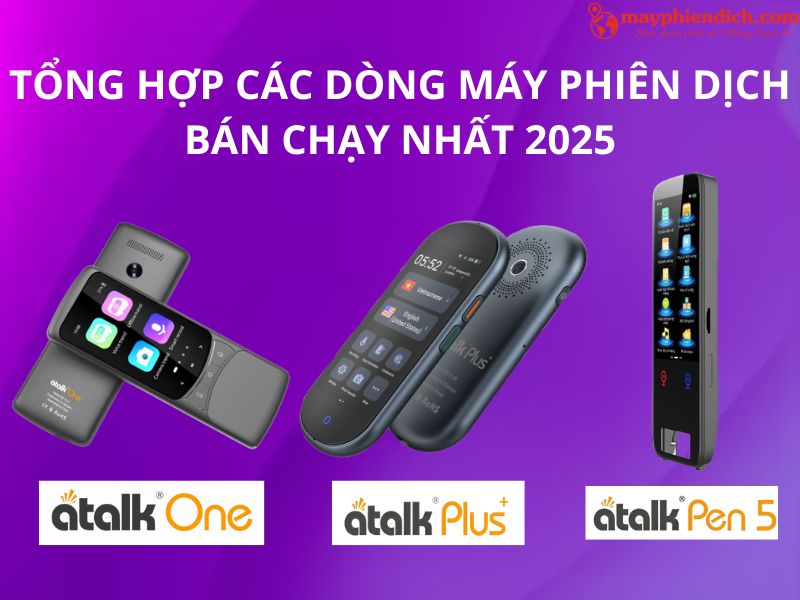 Những Dòng Máy Phiên Dịch Được Ưa Chuộng Nhất Tại Thành Phố Hồ Chí Minh Những Dòng Máy Phiên Dịch Được Ưa Chuộng Nhất Tại Thành Phố Hồ Chí Minh