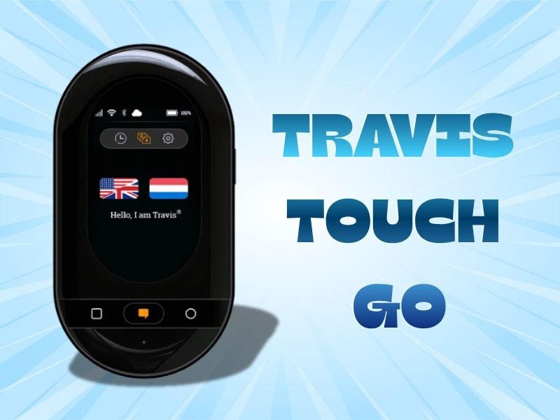 Máy Hô Trợ Phiên Dịch Ngôn Ngữ Travis Touch Go