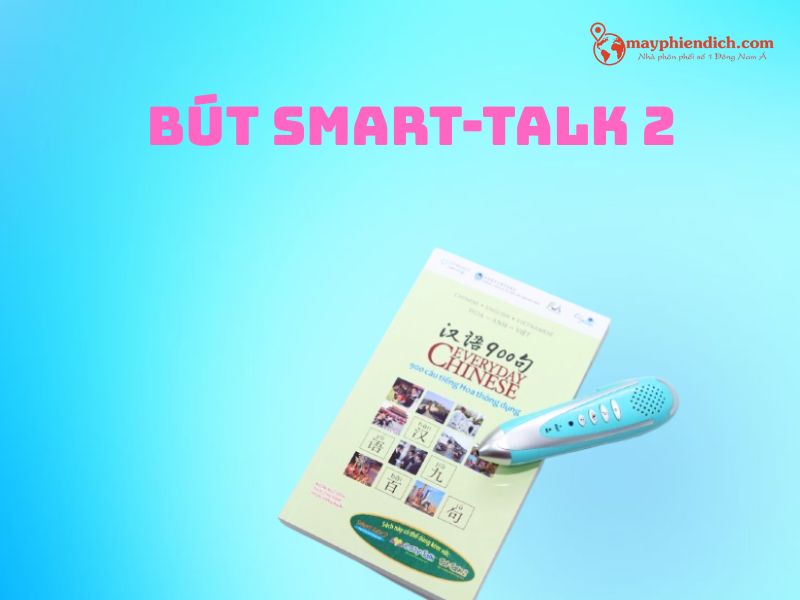 Bút Smart-Talk 2