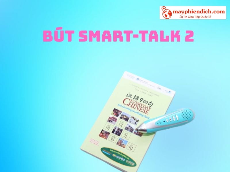 Bút Smart-Talk 2