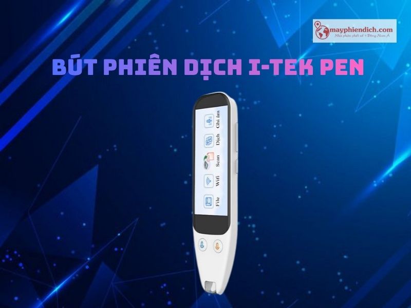 Bút Dịch Thuật I-TEK PEN