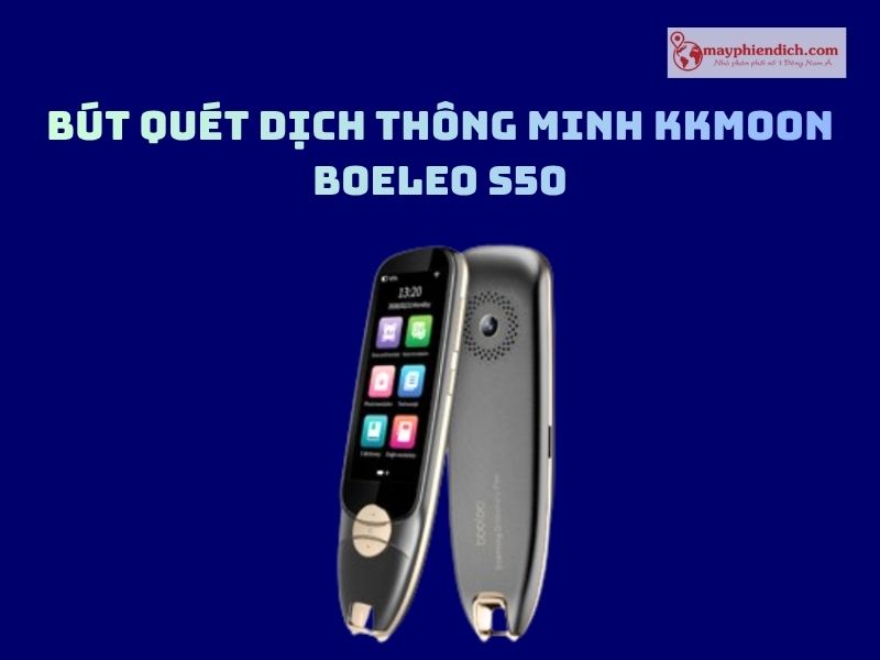 Bút Từ Điển KKmoon Boeleo S50