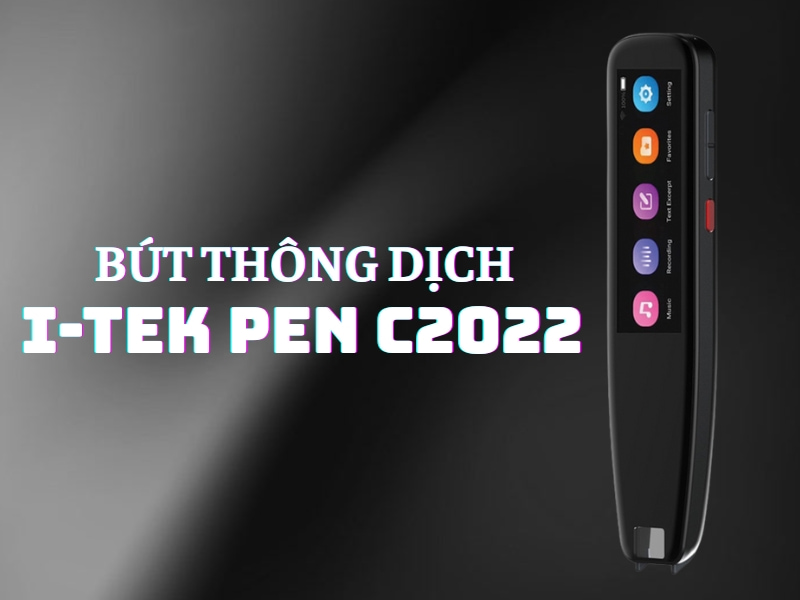 Bút Dịch Ngoại Ngữ i-Tek Pen C2022