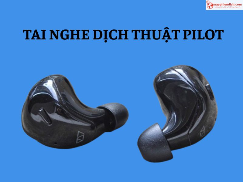 Tai Nghe Thông Dịch Pilot
