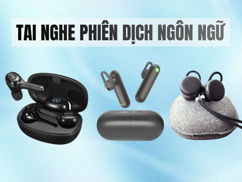 Định Nghĩa Về Tai Nghe Thông Dịch Ngôn Ngữ