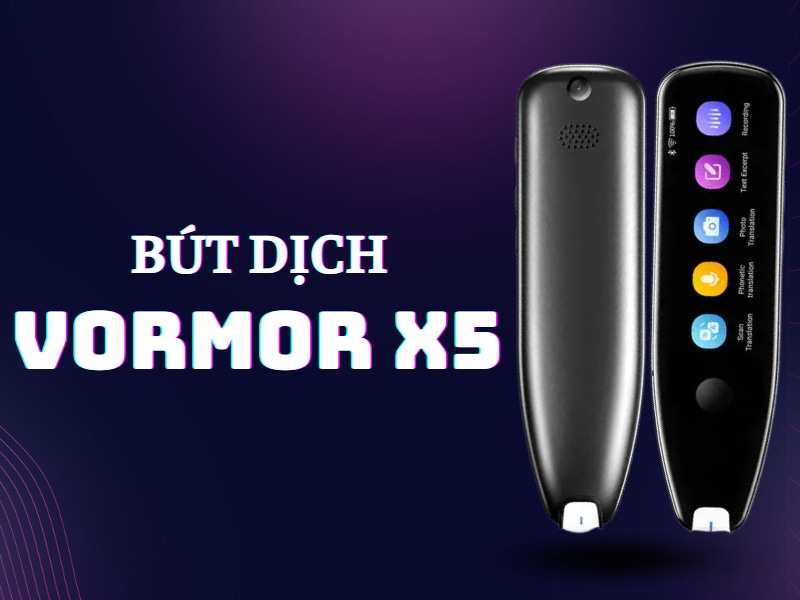 Bút Dịch Thông Minh Vormor X5
