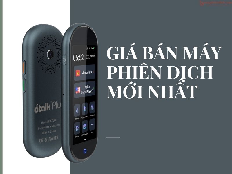 Giá bán máy phiên dịch mới nhất