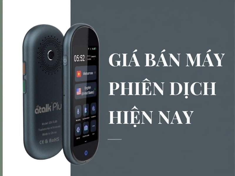 Gía Máy Phiên Dịch Hiện Nay
