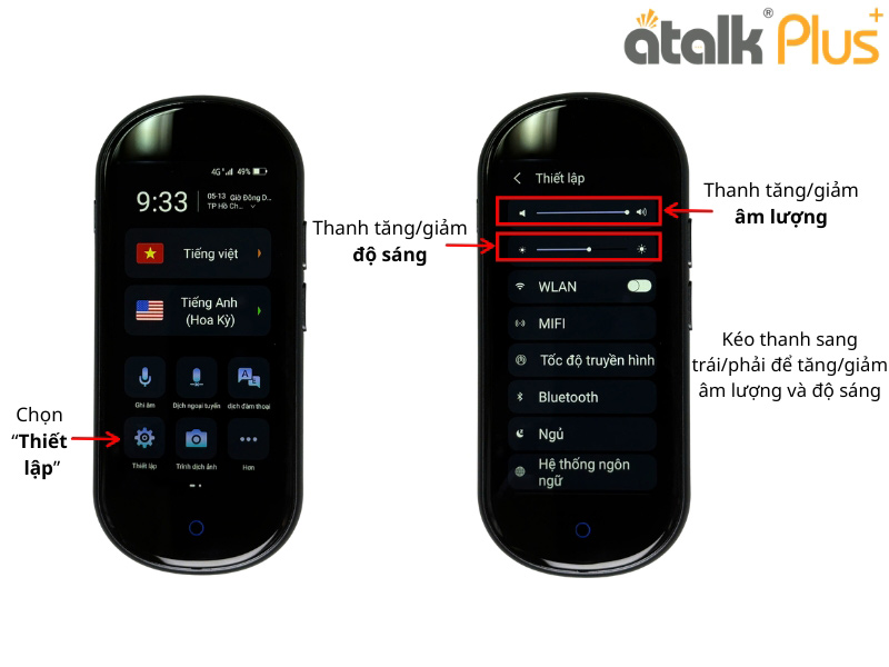 Hướng Dẫn Điều Chỉnh Độ Sáng Và Âm Lượng Trên Máy Phiên Dịch ATalk Plus+ Mới