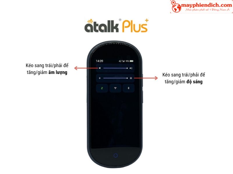 Cách Điều Chỉnh Âm Lượng Và Độ Sáng Cho Máy Phiên Dịch Trực Tiếp ATalk Plus+