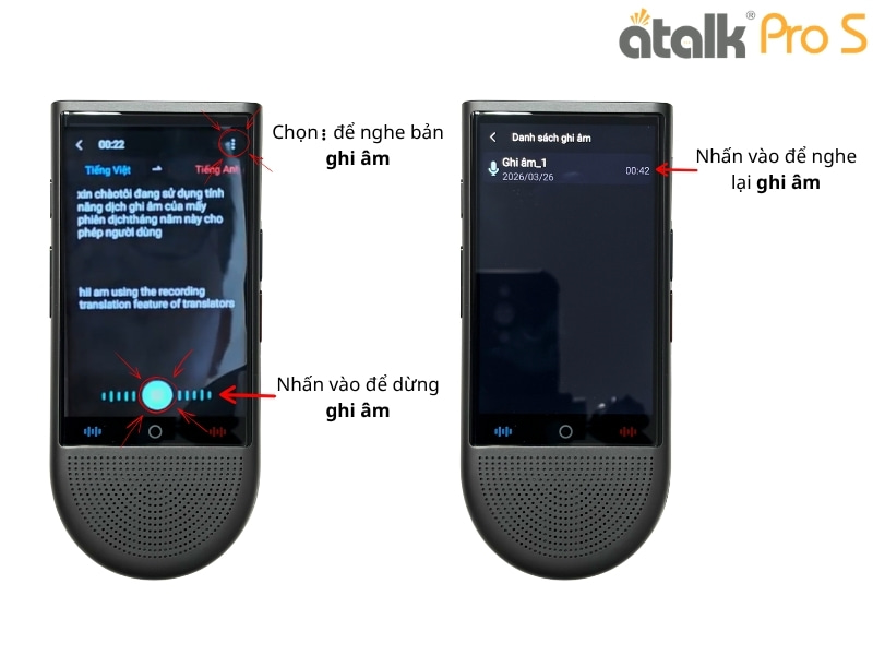 Hướng Dẫn Sử Dụng Máy Phiên Dịch ATalk Pro S Với Tính Năng Dịch Ghi Âm