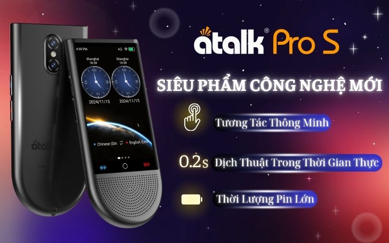 ATalk Pro S - Máy Phiên Dịch Công Nghệ Mới Thương Hiệu Việt Nam