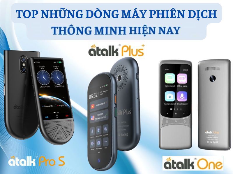 TOP Những Thiết Bị Phiên Dịch Thông Minh Hiện Nay