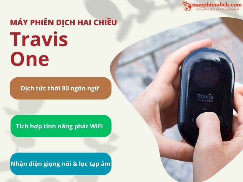 Máy Dịch Thuật Hai Chiều Travis One