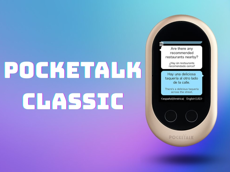 Thiết Bị Hỗ Trợ Phiên Dịch Pocketalk Classic