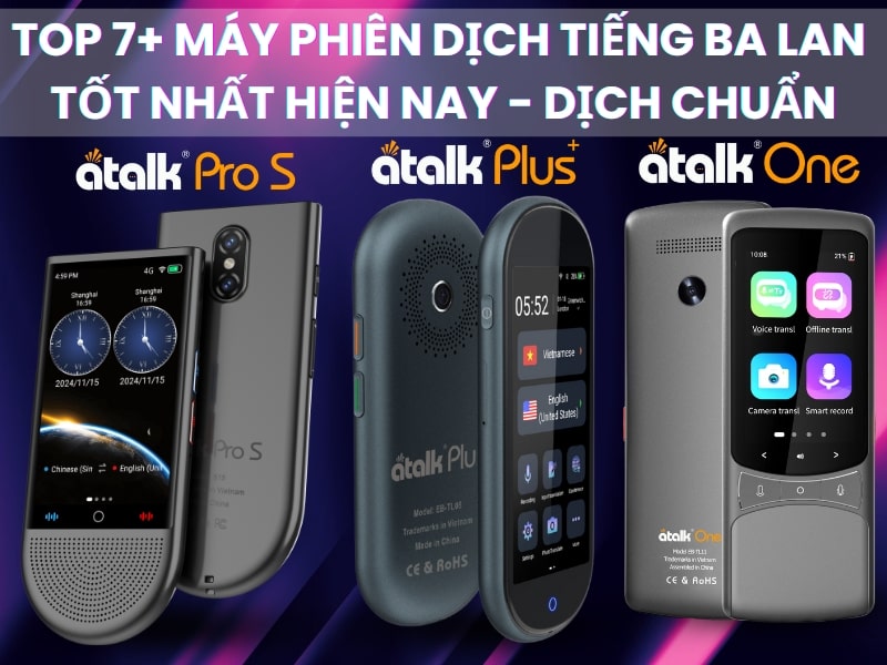 TOP 7+ Máy Phiên Dịch Tiếng Ba Lan Sang Tiếng Việt Tốt Nhất Hiện Nay