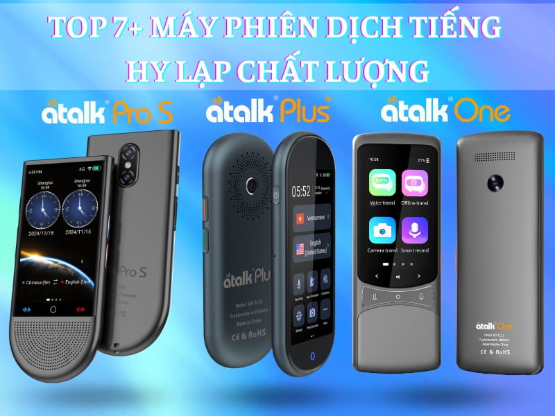 TOP 7+ Máy Phiên Dịch Tiếng Hy Lạp Chất Lượng