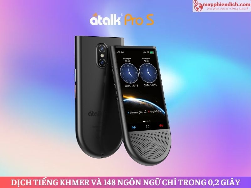 Máy Thông Dịch Tiếng Campuchia ATalk Pro S