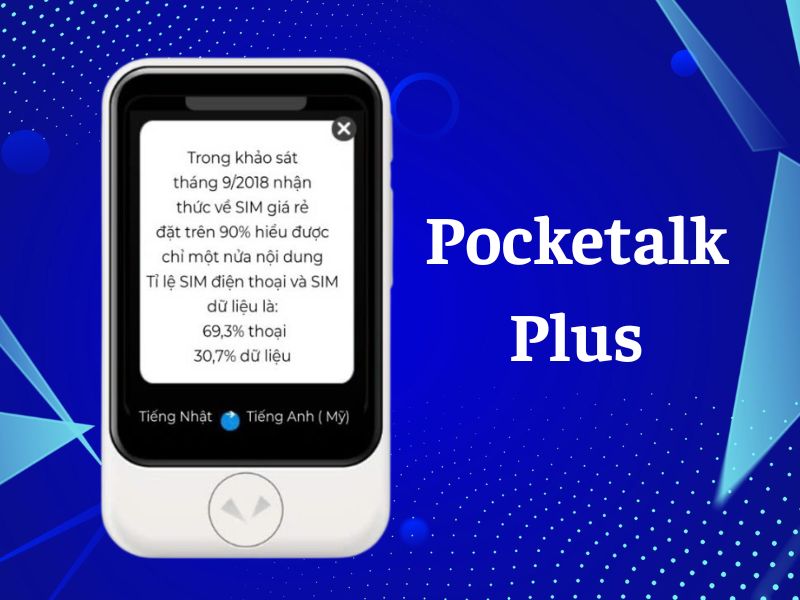 Máy Dịch 2 Chiều Tiếng Mông Cổ Sang Tiếng Việt Pocketalk Plus