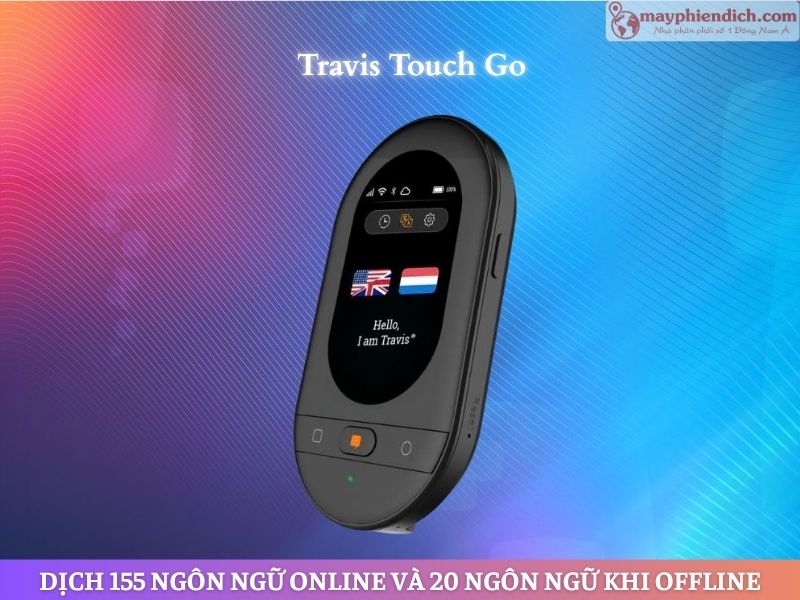Máy Dịch Ngoại Ngữ Travis Touch Go