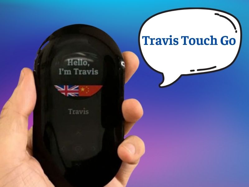 Máy Dịch Đa Ngôn Ngữ Travis Touch Go