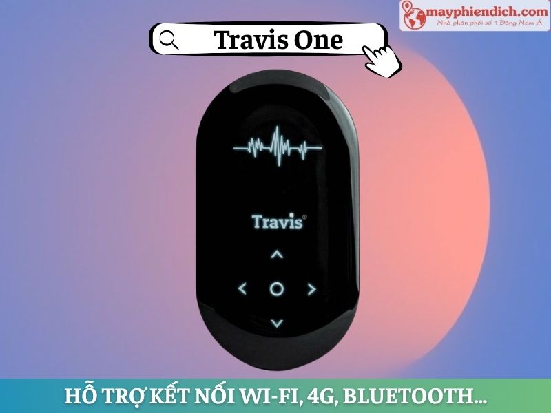 Máy Dịch Thuật Travis One