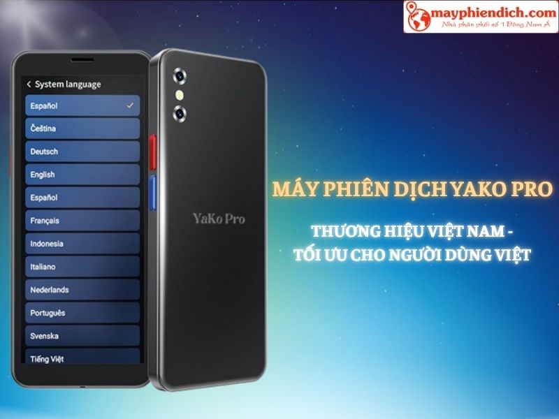 Máy Dịch YaKo Pro - Dịch Offline Tiếng Việt Không Cần Internet