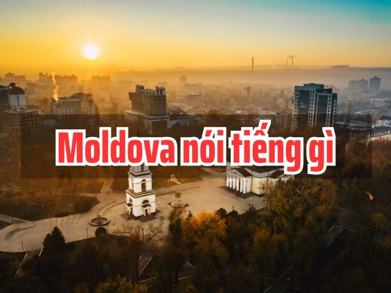 Moldova nói tiếng gì