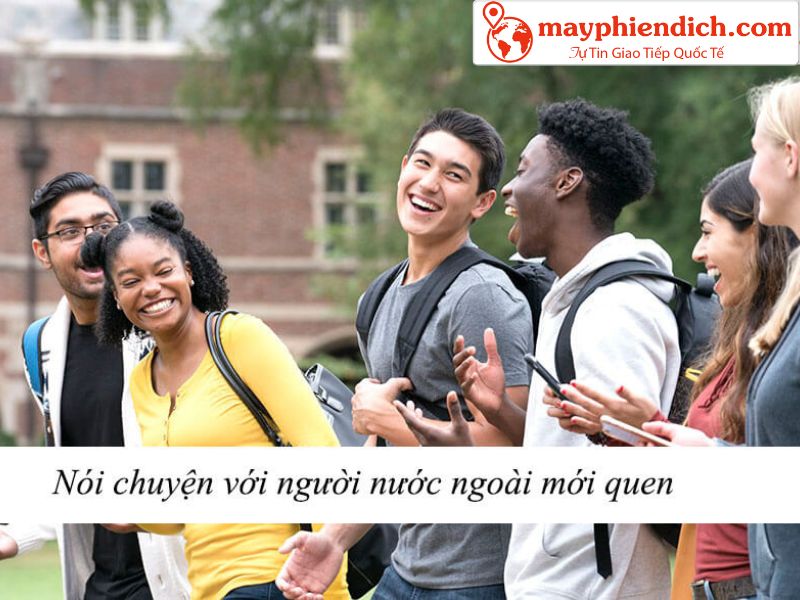 Người Nước Ngoài Nói Chuyện Gì