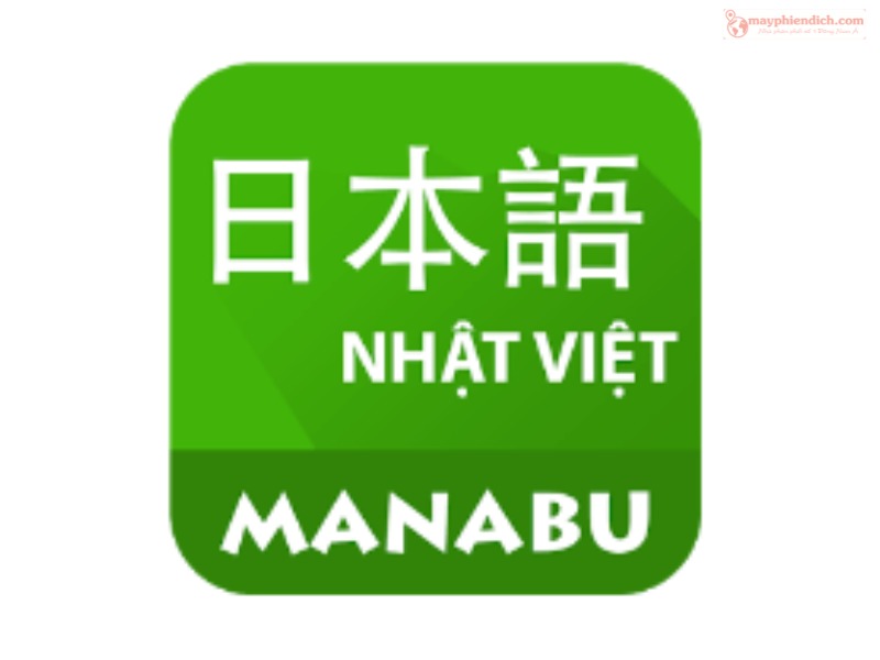 App Dịch Tiếng Nhật Sang Tiếng Việt Manabu