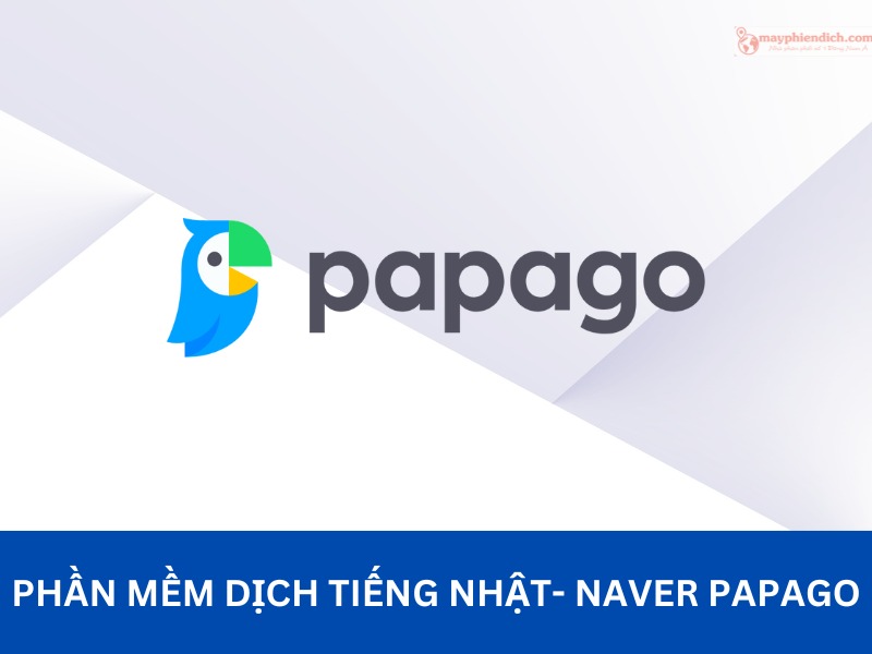 Ứng Dụng Dịch Thuật Tiếng Nhật Naver Papago
