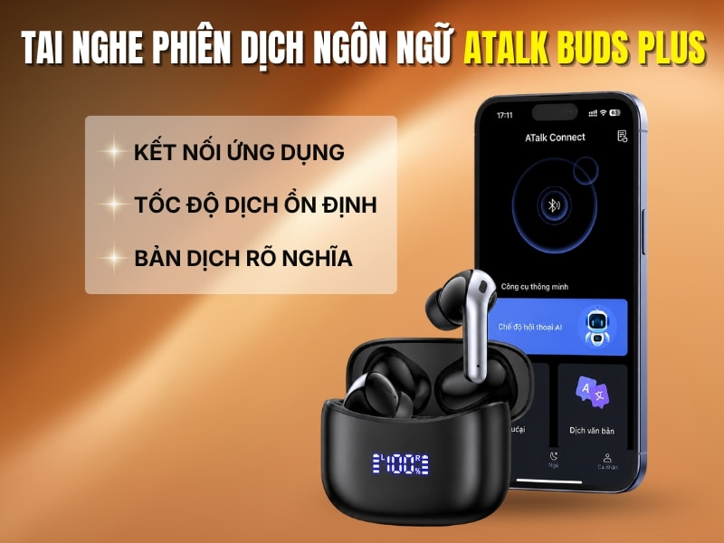 Đánh Giá Tai Nghe AI Thông Minh ATalk Buds Plus