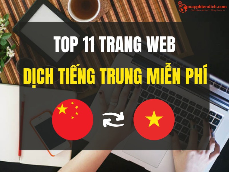 Top 11 trang web dịch tiếng Trung sang tiếng Việt miễn phí