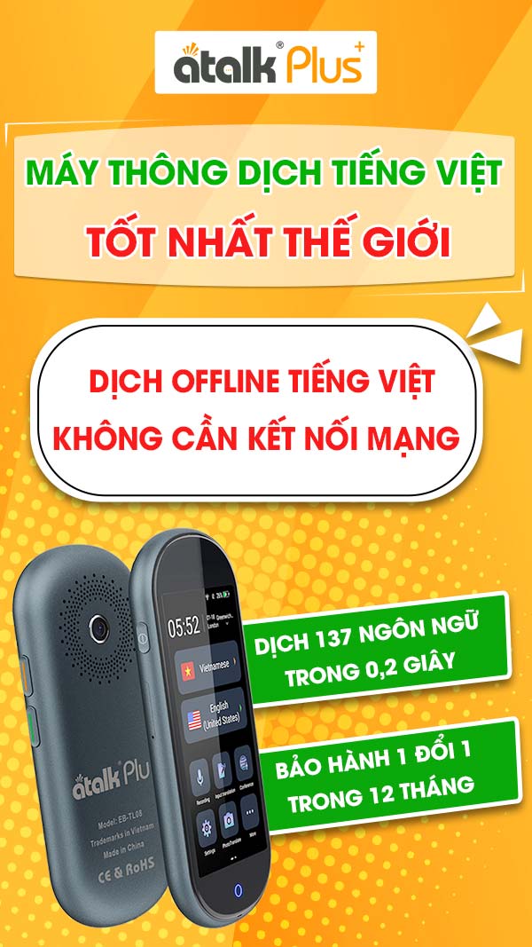 Máy phiên dịch tốt nhất thế giới Atalk Plus+ Phiên Bản Mới Nhất