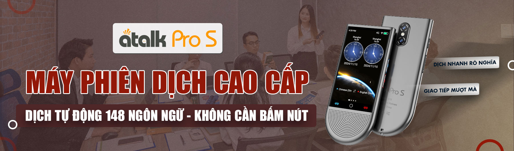 Máy Phiên Dịch Cao Cấp ATalk Pro S - Dịch Tự Động Không Cần Bấm Nút - Không Cần Chạm