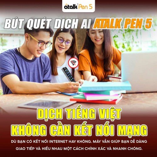 Bút Quét Dịch ATalk Pen 5 - Dịch Tiếng Việt Không Cần Mạng