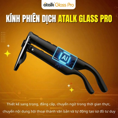 Kính Dịch Thuật ATalk Glass Pro Có Thiết Kế Hiện Đại Và Đẳng Cấp