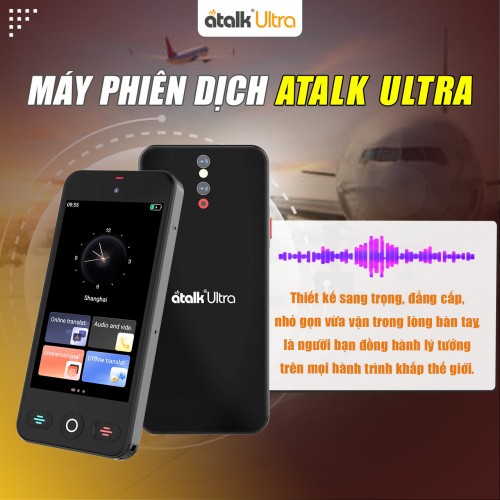 Máy Phiên Dịch Cầm Tay ATalk Ultra Sở Hữu Thiết Kế Sang Trọng Và Cao Cấp