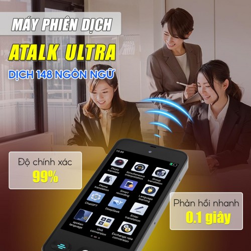 Máy Thông Dịch ATalk Ultra Có Khả Năng Dịch Thuật Nhanh Chóng Với Độ Chính Xác Cao