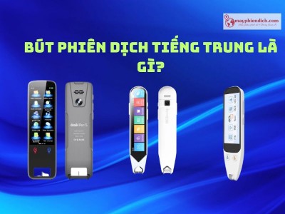 TOP 5 Bút Dịch Tiếng Trung Sang Tiếng Việt TỐT NHẤT Hiện Nay - Dịch Chuẩn 2025 TOP 5 Bút Dịch Tiếng Trung Sang Tiếng Việt TỐT NHẤT Hiện Nay - Dịch Chuẩn 2025