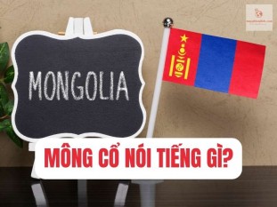 Nước Mông Cổ nói tiếng gì? Ngôn ngữ GIAO TIẾP tại Mông Cổ