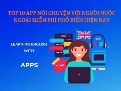 TOP 10 App Nói Chuyện Với Người Nước Ngoài Miễn Phí