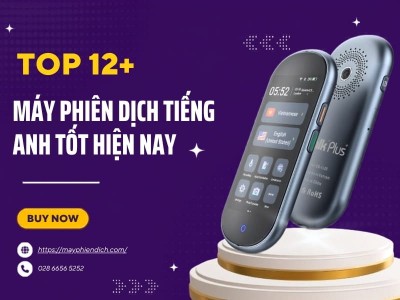 TOP 12+ Máy Phiên Dịch Tiếng Anh Sang Tiếng Việt TỐT 2026 TOP 12+ Máy Phiên Dịch Tiếng Anh Sang Tiếng Việt TỐT 2026