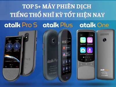 TOP 5+ Máy Phiên Dịch Tiếng Thổ Nhĩ Kỳ TỐT 2026