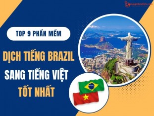 Top 9 phần mềm dịch tiếng Brazil sang tiếng Việt miễn phí