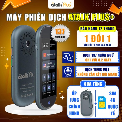 MÁY PHIÊN DỊCH ATALK PLUS+ | DỊCH NGOẠI TUYẾN TIẾNG VIỆT (16 GB) - TỐT NHẤT