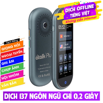 MÁY PHIÊN DỊCH ATALK PLUS+ | DỊCH NGOẠI TUYẾN TIẾNG VIỆT (16 GB) - TỐT NHẤT